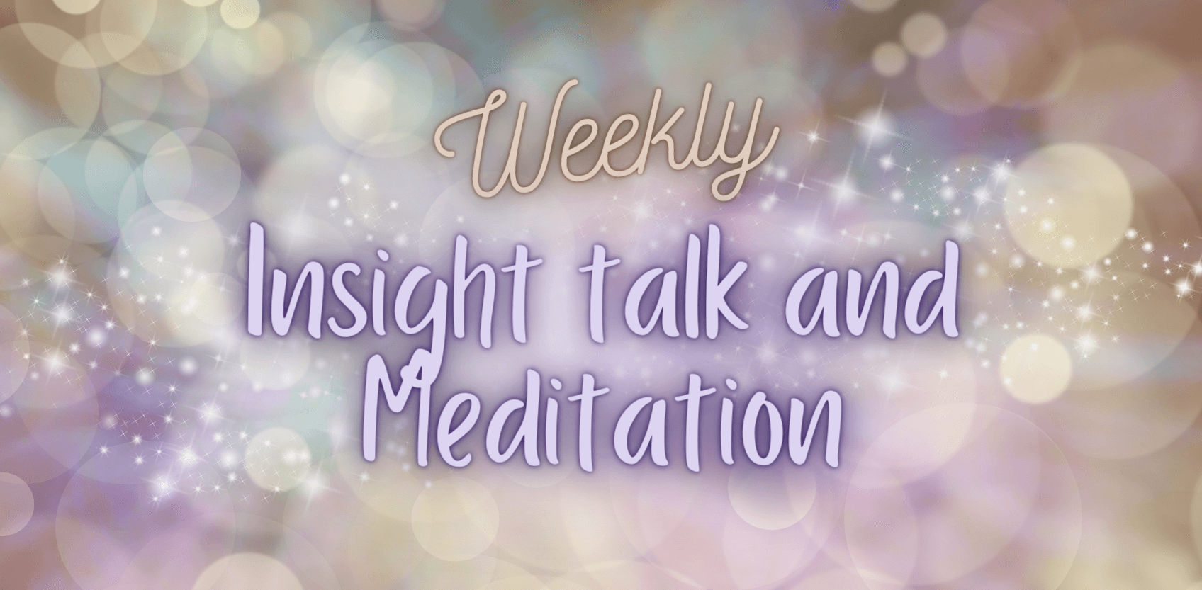 Insight Talk and Meditation~ In-Person